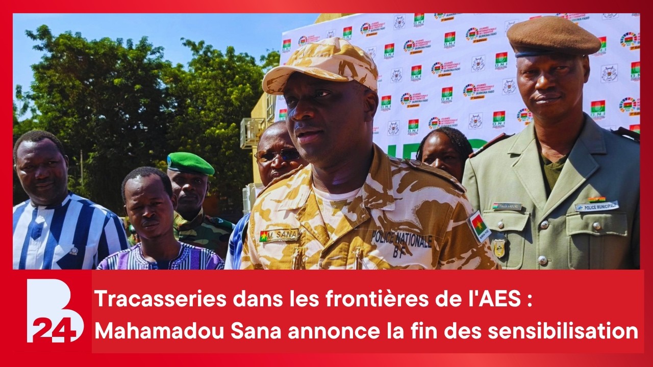 Tracasseries dans les frontières de l'AES : Mahamadou Sana annonce la fin des sensibilisation