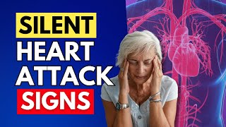 7 Silent Heart Attack Signs You Should Never Ignore