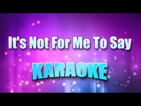 Mathis, Johnny - It's Not For Me To Say (Karaoke & Lyrics)