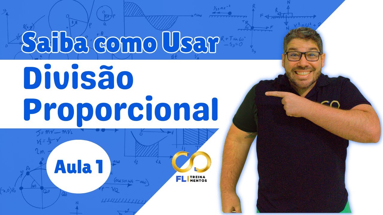 Saiba como usar a Divisão Proporcional - Aula 1