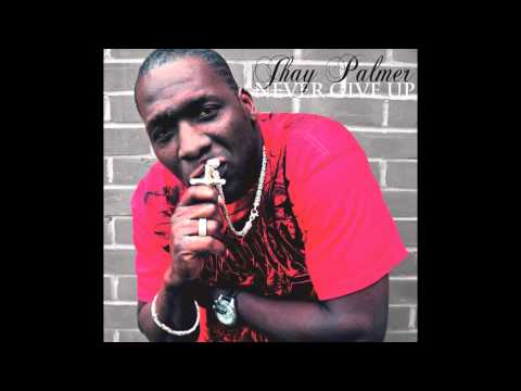 Jhay Palmer - Never Give Up.mov