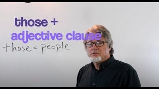 those + adjective clause