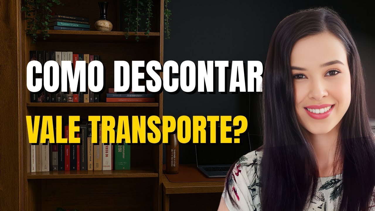 TUDO QUE VOCÊ PRECISA SABER SOBRE VALE TRANSPORTE | Departamento Pessoal
