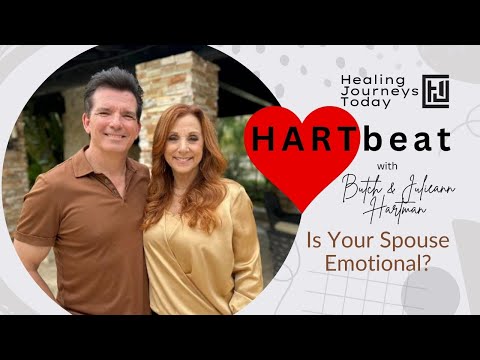 Is Your Spouse Emotional? | Butch and Julieann Hartman