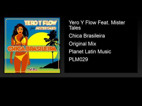 Yero y Flow feat. Mister Tales - Chica Brasileira (Original Mix)