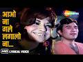Aao Na Gale Laga Lo Na Mere Jeevan Saathi 1972 Rajesh Khanna Helen Asha Bhosle