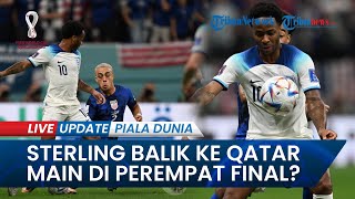 Raheem Sterling Kembali ke Qatar, Kemungkinan Bakal Perkuat Inggris di 8 Besar Piala Dunia 2022