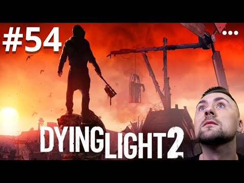 Dying Light 2 | WIDOKI Z VNC | odc. 54 | GAMEPLAY PC