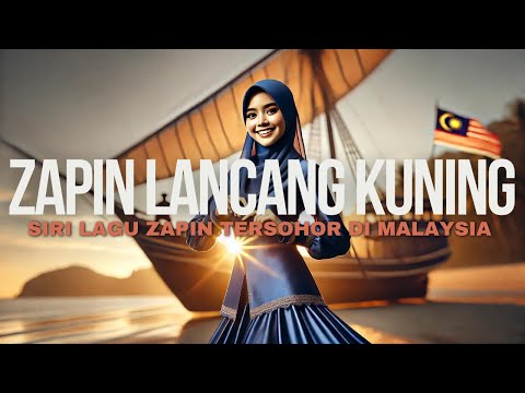 ZAPIN LANCANG KUNING [MUZIK+VOKAL] | SIRI LAGU ZAPIN TERSOHOR DI MALAYSIA