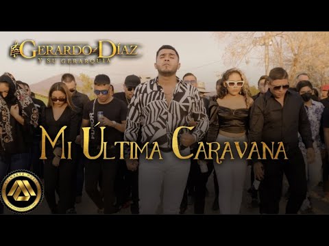 MI ULTIMA CARAVANA GERARDO DIAZ