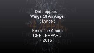 Def Leppard - Wings Of An Angel ( Lyrics )
