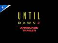 Until Dawn 2 Announce Trailer PS5 Games