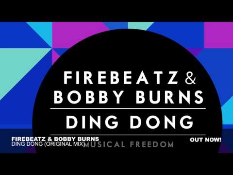 Firebeatz & Bobby Burns - Ding Dong (Original Mix)