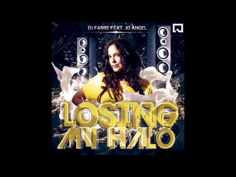 Dj Farre feat. Jo Angel - Losing My halo (Radio mix)