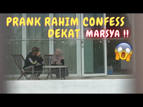 RAHIM CONFESS MARSYA !! - PRANK MARSYA MALU
