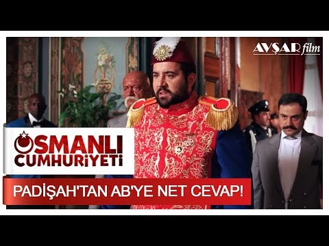 Padişah'tan AB'ye Net Cevap! | Osmanlı Cumhuriyeti