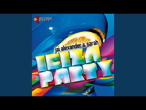Ibiza Party (Jai Alexander Remix)