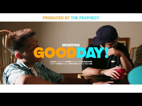 MOSITIVO - GOOD DAY (OFFICIAL MUSIC VIDEO)