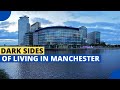 Dark Sides of Living in Manchester