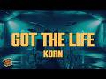 Korn Got The Life Lyrics