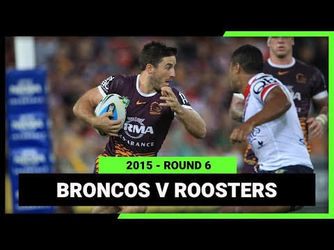 NRL Highlights | Brisbane Broncos v Sydney Roosters | 2015 NRL Round 6 | Full Match Replay