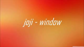 joji-window(lyrics)