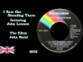 Elton John Band - I Saw Her Standing There (featuring John Lennon)