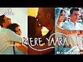 Sooryavanshi : Mere Yaara Song Full Screen Status Video | Mere Yaara Aesthetic Status| Arijit Singh