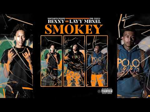 Benny x Layy x MBNel - Smokey (p. Pleaze G) [Exclusive]
