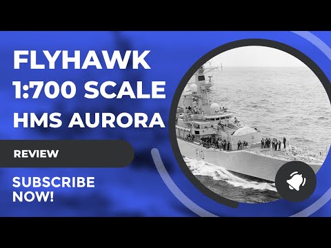 Review: Flyhawk 1/700 HMS Aurora 1941