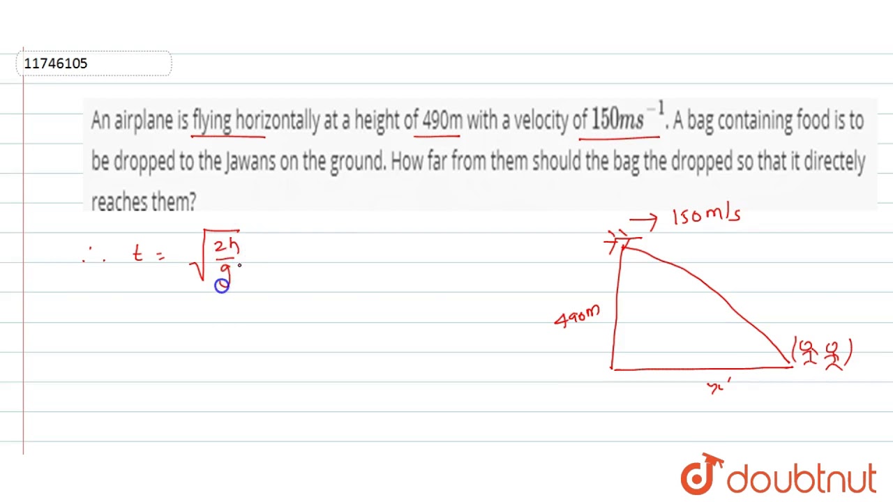 An airplane is flying horizontally at a height of 490m with a velocity of `150ms^(-1)`
