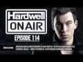 Hardwell On Air 114 - 'I AM HARDWELL' world ...