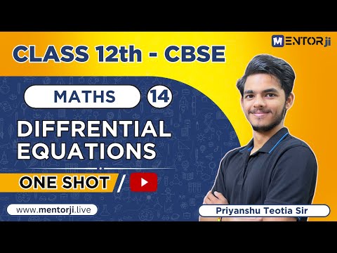 Class 12th Maths | One Shot For CBSE Board Exam | Differential Equations | Mentorji