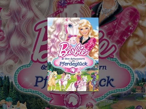 Barbie und ihre Schwestern im Pferdeglück
