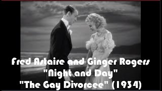 “Night and Day” Fred Astaire and Ginger Rogers “The Gay Divorcee” (1934)