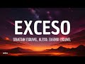 Sebastian Esquivel Blessd Eugenio Esquivel EXCESO Lyrics