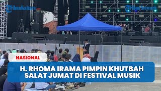 Download lagu H. Rhoma Irama Pimpin Khutbah Salat Jumat di Festival Musik Pestapora mp3