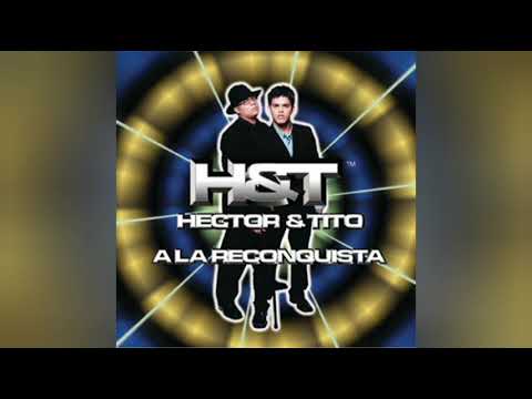Héctor & Tito - Yo Te Buscaba
