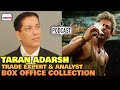 Jawan 1st Weekend BOX OFFICE COLLECTION | Trade Expert Taran Adarsh REACTION | Shatters All Records