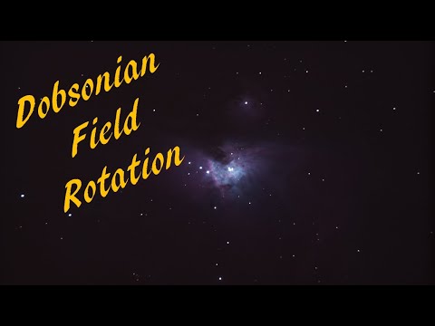 Dobsonian Mount Field Rotation