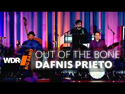 Dafnis Prieto feat. by WDR BIG BAND - Out Of The Bone