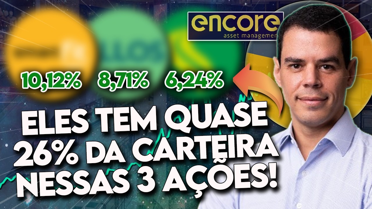 Conheça as 10 MAIORES POSIÇÕES da ENCORE em AÇÕES! (Onde investiu JOÃO BRAGA em SETEMBRO?)