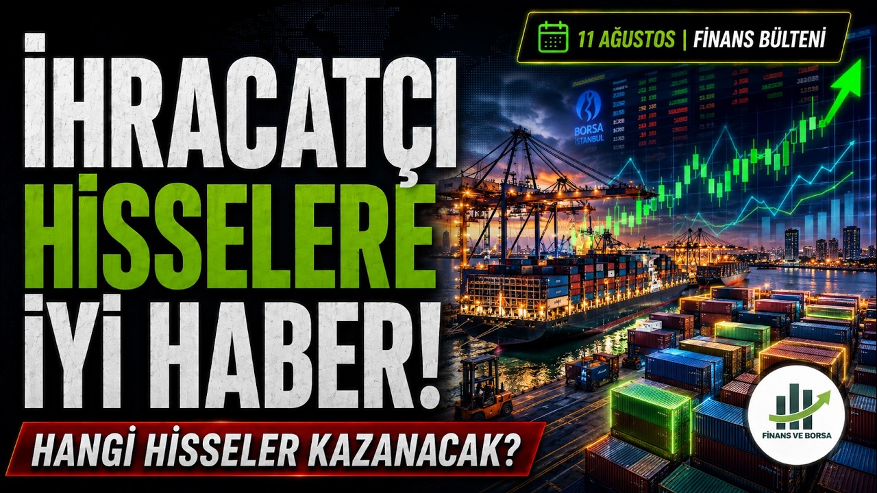 AB'den Türk İhracatçısına Destek! BofA'nın Aldığı Hisseler | Dolar, Borsa, Altın, Bitcoin Analizi