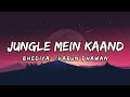 Jungle Mein Kaand LYRICS Bhediya Varun D Kriti S Sachin Jigar Vishal D Lyrical India