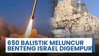 Update Perang Timur Tengah: 650 Balistik Iran Hantam Israel, Benteng & Aset Utama Digempur Hizbullah