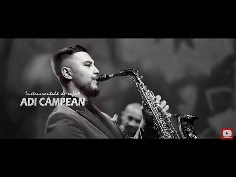 Adi Campean - “ Instrumentală de suflet ”  [Official Video]