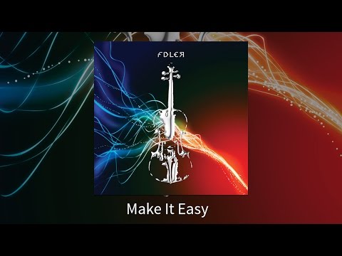 FDLER (feat. Ashley MacIsaac and Jay "Sticks" Andrews) - Make It Easy