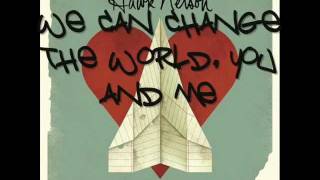 Hawk Nelson &quot;We Can Change the World&quot; (Official Lyrics Video)