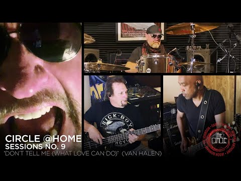 Sammy Hagar & The Circle- "Don't Tell Me (What Love Can Do)" Van Halen (Circle @Home Sessions No. 9)