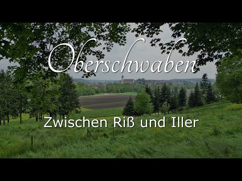 Oberschwaben - Zwischen Riß und Iller